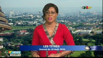 Le JT Bilingue de Midi du 18 Août 2024 sur la CRTV
