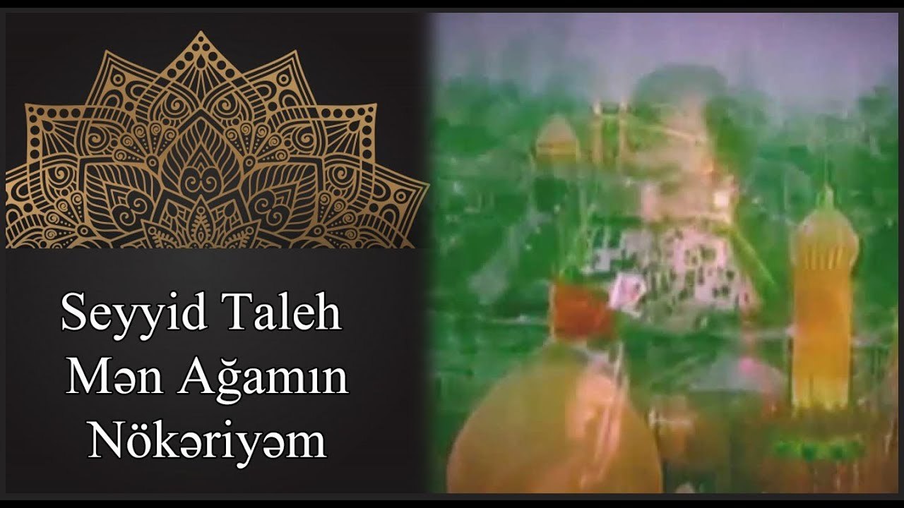 Seyyid Taleh Boradigahi - Men Agamin nokeriyem - yeni 2015