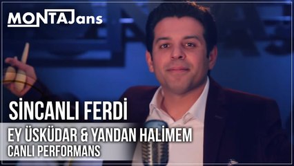 Sincanlı Ferdi - Ey Üsküdar & Yandan Halimem (Akustik Performans)