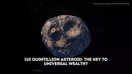 NASA's $10 Quintillion Asteroid: The Cosmic Gold Rush You Won't Believe!