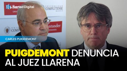Puigdemont denuncia al juez Llarena ante el CGPJ