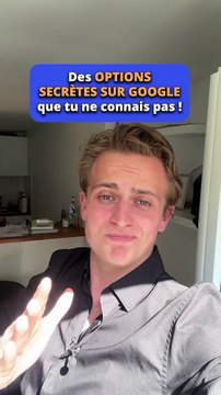 Des options secrètes sur Google que tu ne connais pas