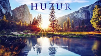 HUZUR | Fon Müziği ♫ ᴴᴰ