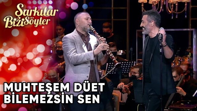 Bilemezsin Sen - Hakan Altun & Hüsnü Şenlendirici | Şarkılar Bizi Söyler | Performans