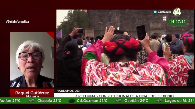 3 Reformas Constitucionales a final del sexenio: Raquel Gutiérrez Nájera