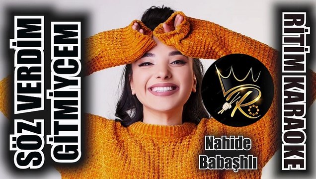 Söz Verdim Gitmiycem - Nahide Babaşhlı ✩ Ritim Karaoke (Kürdi Minör Balad Beste Nahide Babashli)