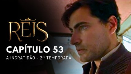 NOVELA REIS - CAPÍTULO 53