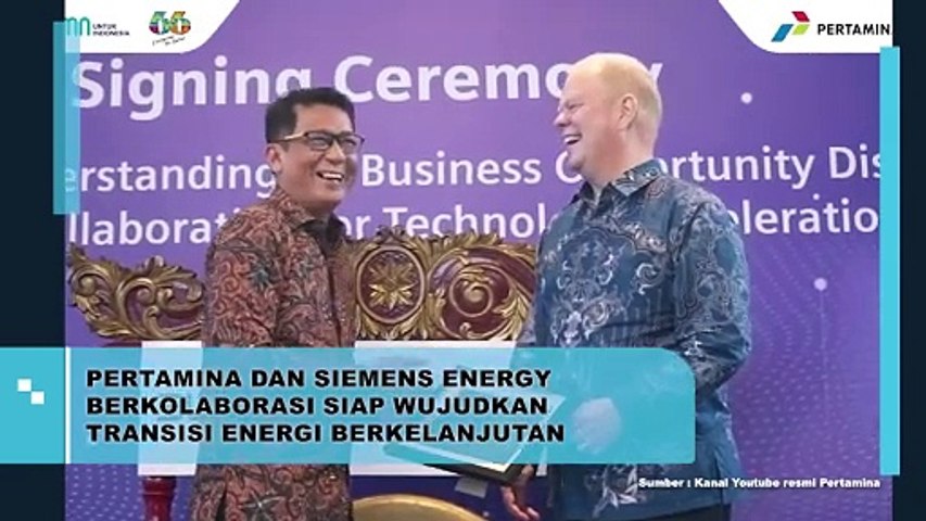 Pertamina dan Siemens Energy Berkolaborasi Siap Wujudkan Transisi Energi Berkelanjutan