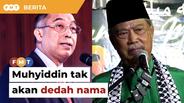 Muhyiddin tak akan dedah nama kerana takut hilang jawatan, kata Salleh