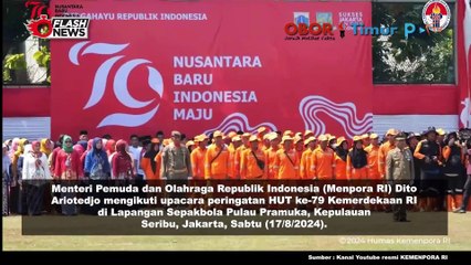 Menpora Dito Hadiri Peringatan HUT Ke-79 RI di Pulau Pramuka, Kabupaten Kepulauan Seribu, Jakarta