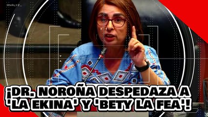 ¡VE! ¡Noroña y la 4T despedazan a la Ekina y a Bety la Fea por defender a porros del poder judicial!