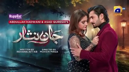 Jaan Nisar Episode 46 - Digitally Presented by Happilac Paints - 18th August 2024 (Review)