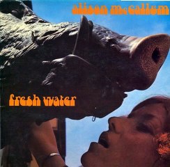 ALISON MacCALLUM - Fresh Water (1972)