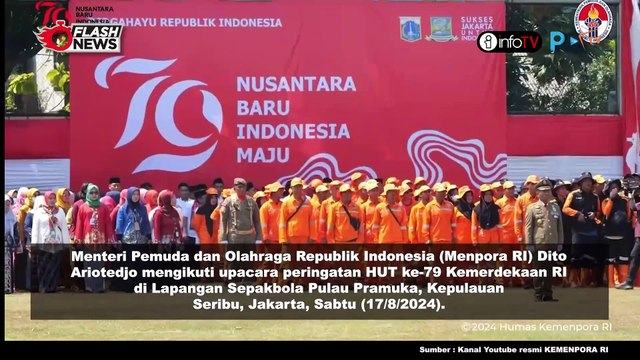 MENPORA DITO HADIRI PERINGATAN HUT KE-79 RI DI PULAU PRAMUKA, KABUPATEN KEPULAUAN SERIBU, JAKARTA