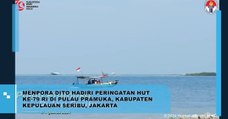 Menpora Dito Hadiri Peringatan HUT RI di Pulau Pramuka, Kabupaten Kepulauan Seribu, Jakarta