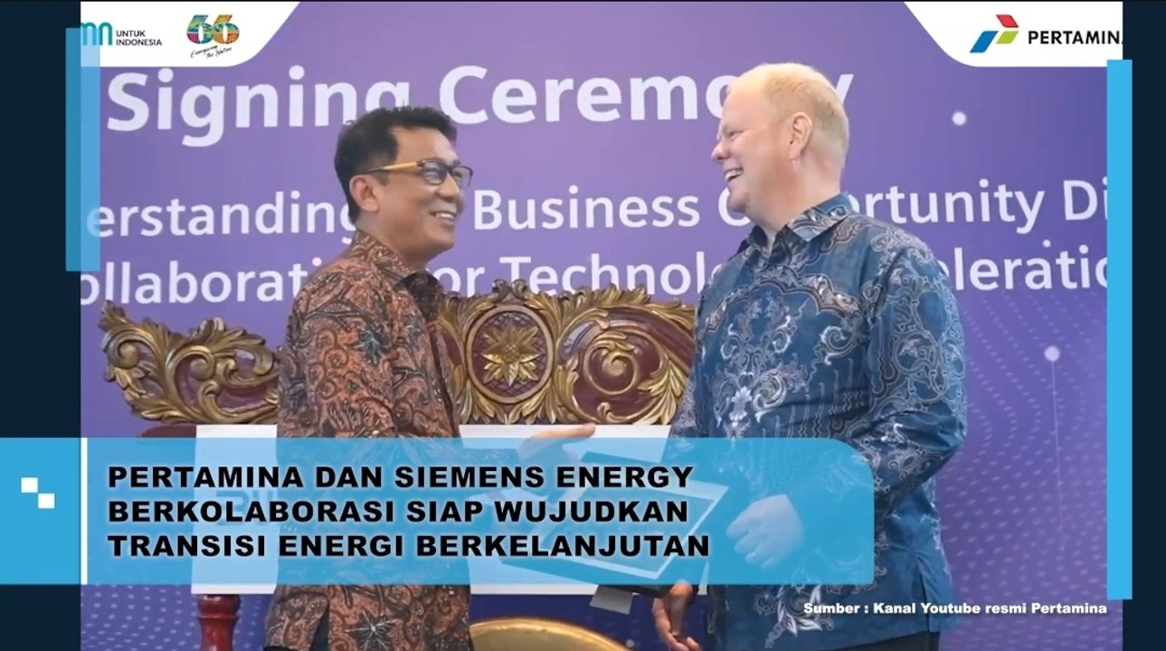 Pertamina dan Siemens Energy Kolaborasi Siap Lakukan Transisi Energi Berkelanjutan