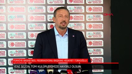 Hidayet Türkoğlu: Yeni sezon tüm kulüplerimize hayırlı olsu