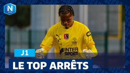 Le Top Arrêts de la J1 I National FFF 2024-2025