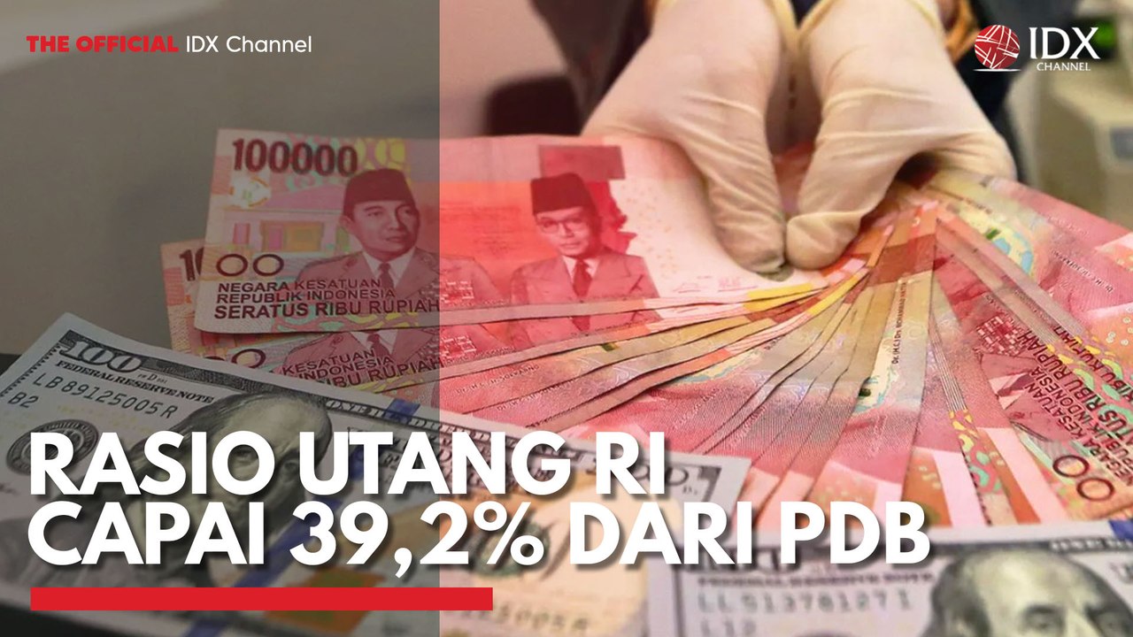 Rasio Utang RI Capai 39,2% dari PDB