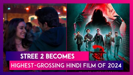 Shraddha Kapoor’s ‘Stree 2’ Becomes Highest-Grossing Hindi Film Of 2024, Mints INR 242.40 Crore