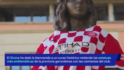 Girona viste a sus estatuas para saludar a la Champions