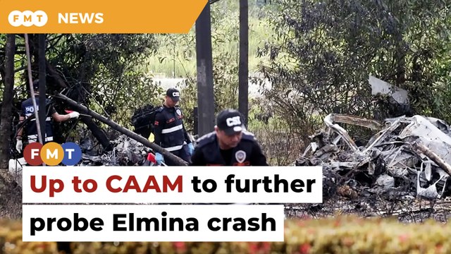 Up to CAAM to further probe Elmina air crash, says Loke