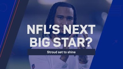 NFL's next big star? - Stroud set to shine
