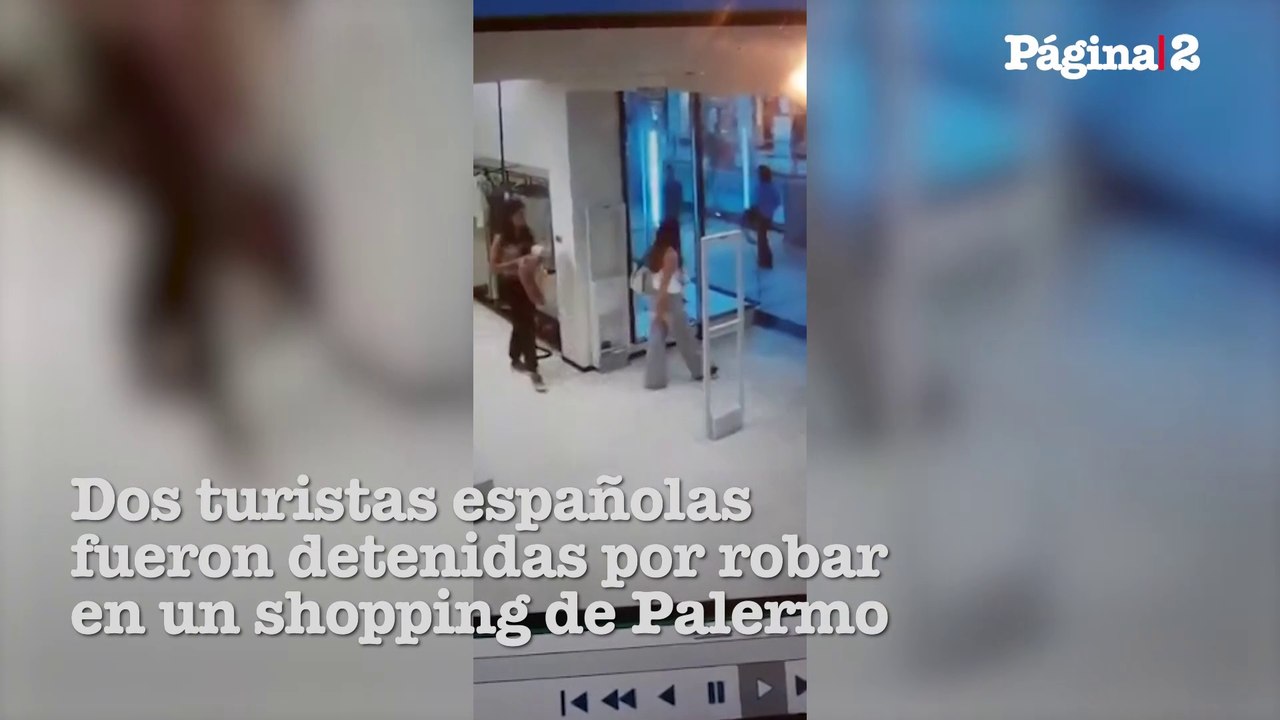 Dos turistas españolas fueron detenidas por robar en un shopping de Palermo-