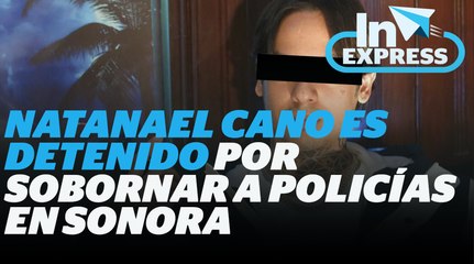 Natanael Cano es detenido por cohecho en Sonora I Reporte indigo