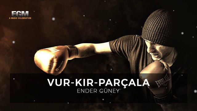 Vur Kır Parçala - GYM - Motivation - Ender Güney (Official Audio)