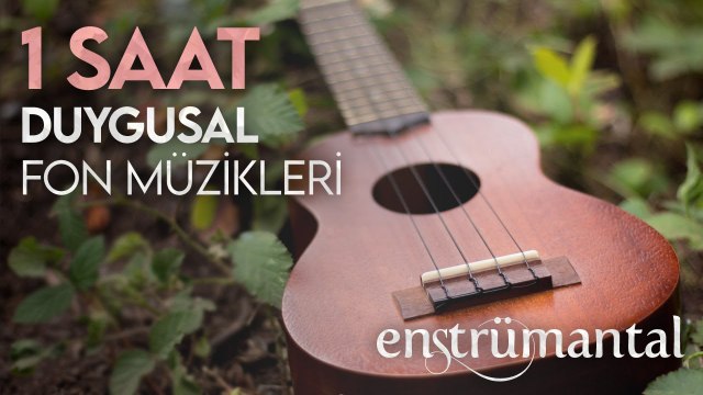 1 Saat Kesintisiz Duygusal Enstrümantal Fon Müzikleri [4K]