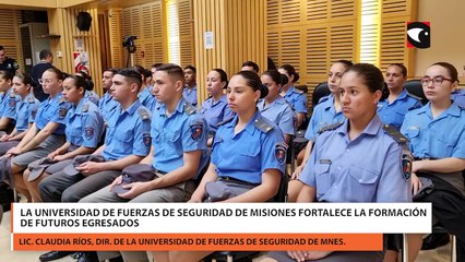 La Universidad de Fuerzas de Seguridad de Misiones fortalece la formación de futuros egresados