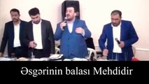 Seyyid Taleh - Esgerinin balasi Mehdidir, can qurban ona