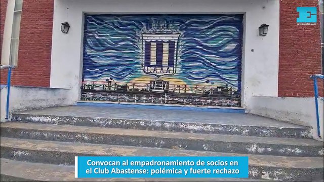 Convocan al empadronamiento de socios en el Club Abastense, polémica y fuerte rechazo