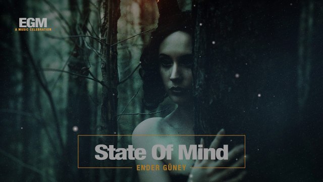 State Of Mind - Cinematic Electro - Ender Güney (Official Audio)