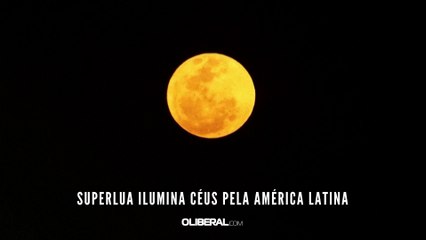 Superlua ilumina céus pela América Latina
