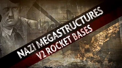 Nazi Megastructures "Season - 1" (2/6) : V2 Rocket Bases