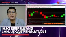 IHSG Berpeluang Lanjutkan Penguatan?