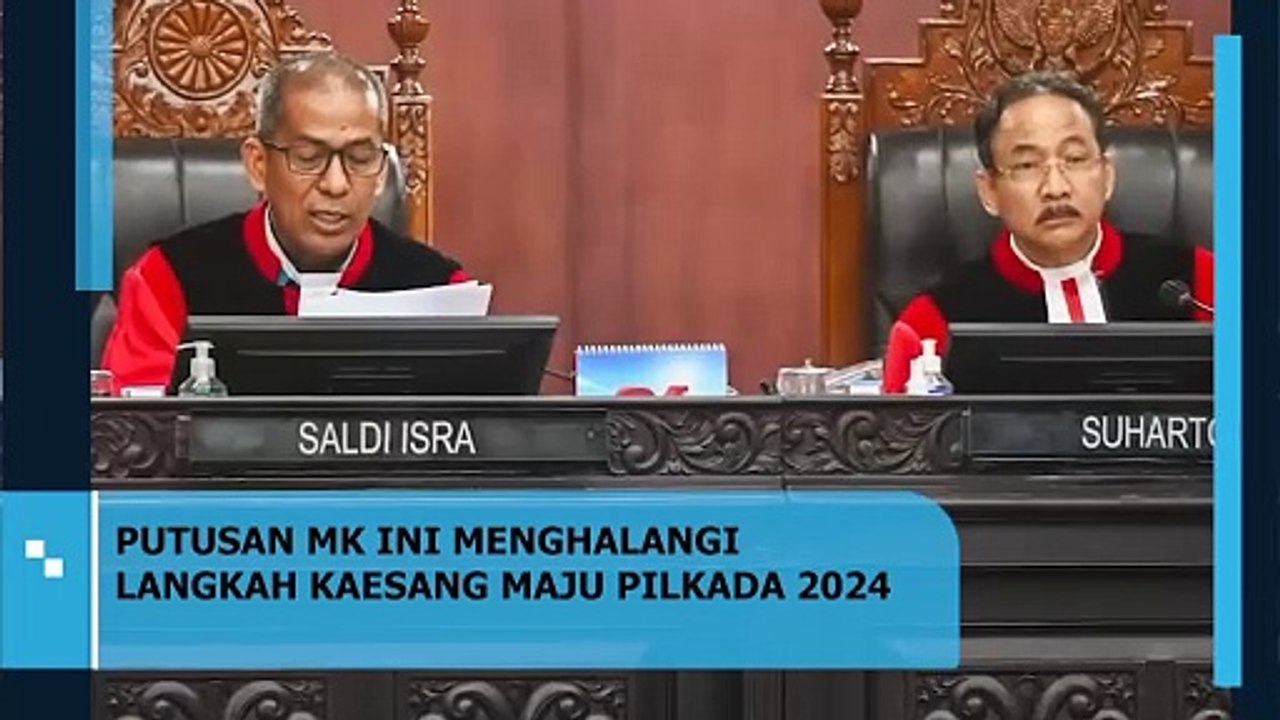 PUTUSAN MK INI MENGHALANGI LANGKAH KAESANG MAJU PILKADA 2024