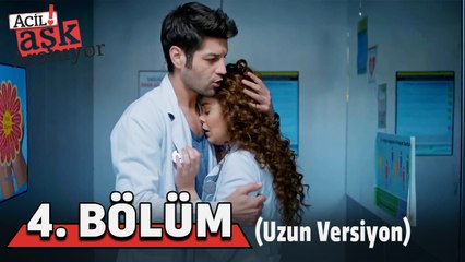 Acil Aşk Aranıyor 4. Bölüm Uzun Versiyon