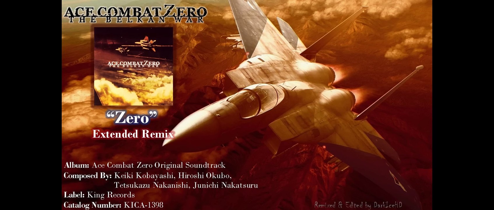 Zero | Ace Combat Zero: Original Soundtrack | [Digitally Re-Mastered Extended Remix] by DarkiceHD