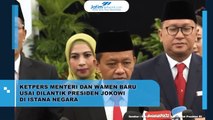 Ketpers Menteri dan Wamen Baru Usai Dilantik Presiden Jokowi di Istana Negara