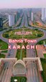 Bahria town Karachi    a beautiful view  modern city