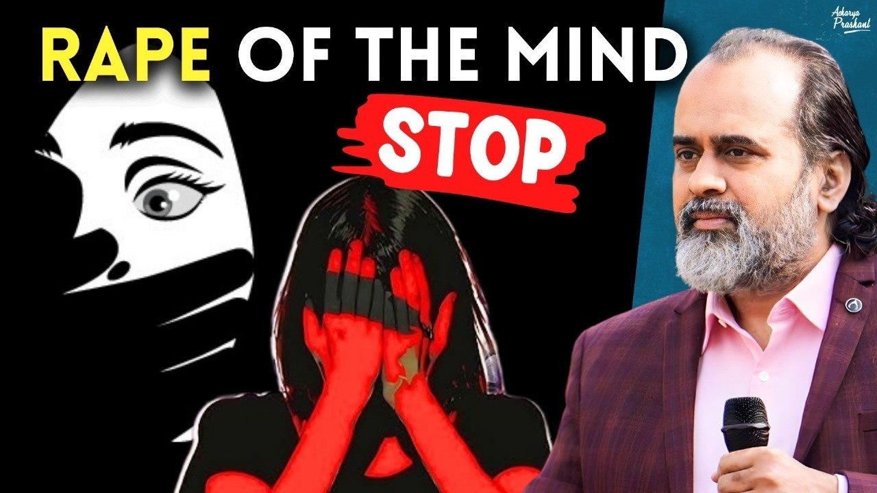 Rape of the mind || Acharya Prashant (2018) - video Dailymotion