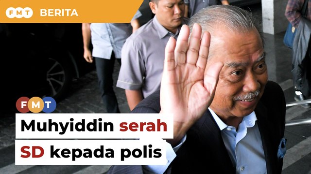 Muhyiddin serah SD dari 115 Ahli Parlimen kepada polis