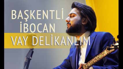 Başkentli İbocan - Vay Delikanlım (Akustik Performans)