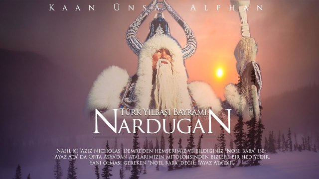 Türklerin Yılbaşı Bayramı Nardugan ve Ayaz Ata