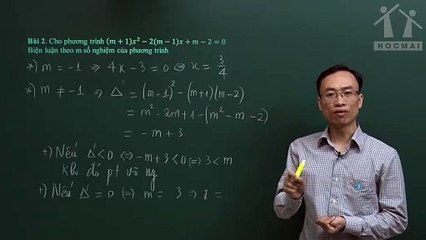 3. Bài 01. Điều kiện có nghiệm của phương trình bậc hai. (Luyện thi vào 10 Chuyên Toán CT1 ) - HOCMAI 2024-05-20 21_51