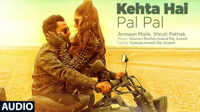 Kehta Hai Pal Pal Audio Sachiin J Joshi Alankrita Sahai Armaan Malik Shruti Pathak Caesar