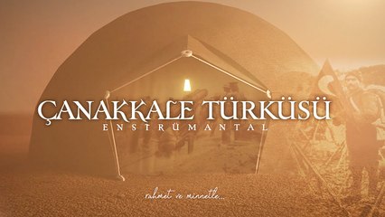 Çanakkale Türküsü ♫ Enstrümantal Fon Müziği ((Yeni))